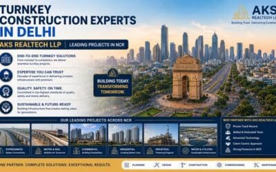 Top Turnkey Construction Experts in Delhi | AKS Realtech LLP Leads the Way